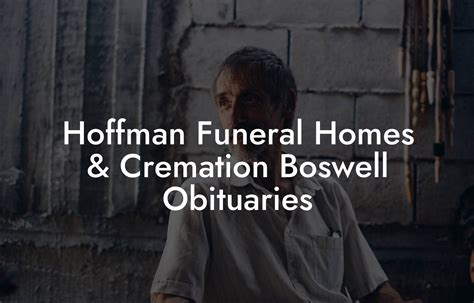 James Stobaugh and Rev. . Hoffman funeral homes cremation boswell obituaries